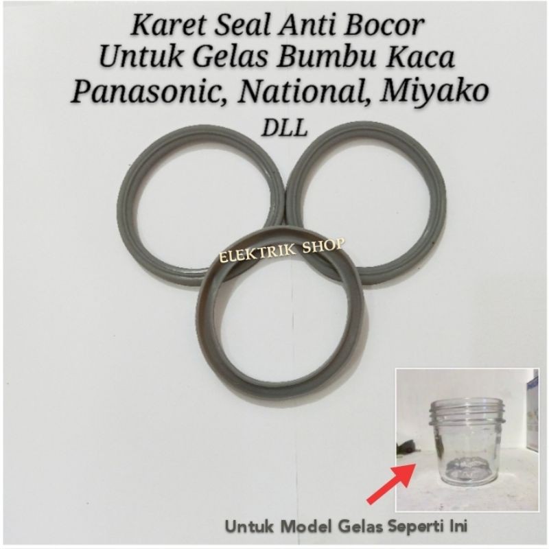 KARET SEAL ANTI BOCOR UNTUK GELAS BUMBU KACA PANASONIC, NATIONAL