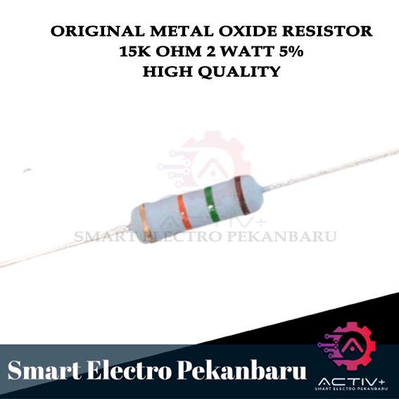 ORIGINAL RESISTOR 15K 2W Metal Oxide 5% 15000 OHM 2 WATT 15K 2 W RESISTOR 2WATT METAL FILM FUSIBLE 1