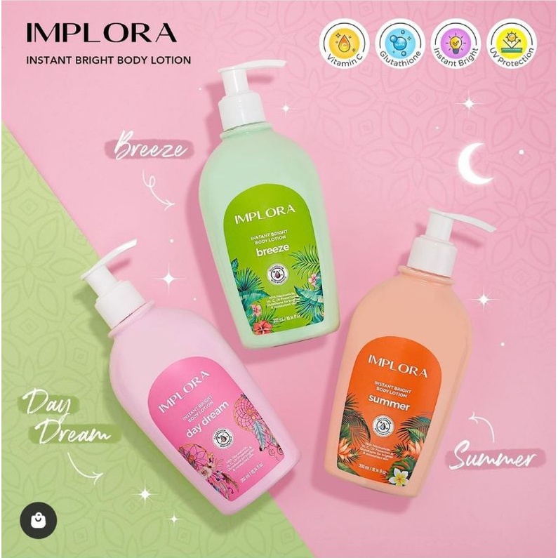 IMPLORA Instant Bright Body Lotion 300ml | 𝐒𝐭𝐚𝐫𝐠𝐚𝐳𝐞 | 𝐂𝐨𝐭𝐭𝐨𝐧 | 𝐃𝐚𝐲 𝐃𝐫𝐞𝐚𝐦 | 𝐁𝐫𝐞𝐞𝐳𝐞 | 𝐒𝐮𝐦𝐦𝐞𝐫