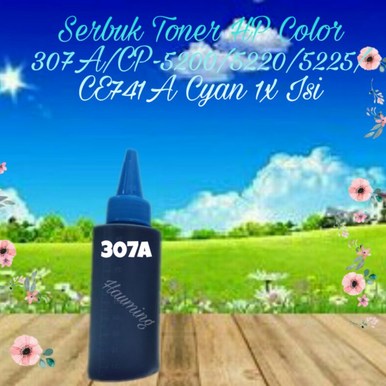Serbuk Toner HP 307A CP5200 CP5220 CP5225 CP5225DN CP5225N CP-5200 5220 5225 CE741A Cyan 1x Isi