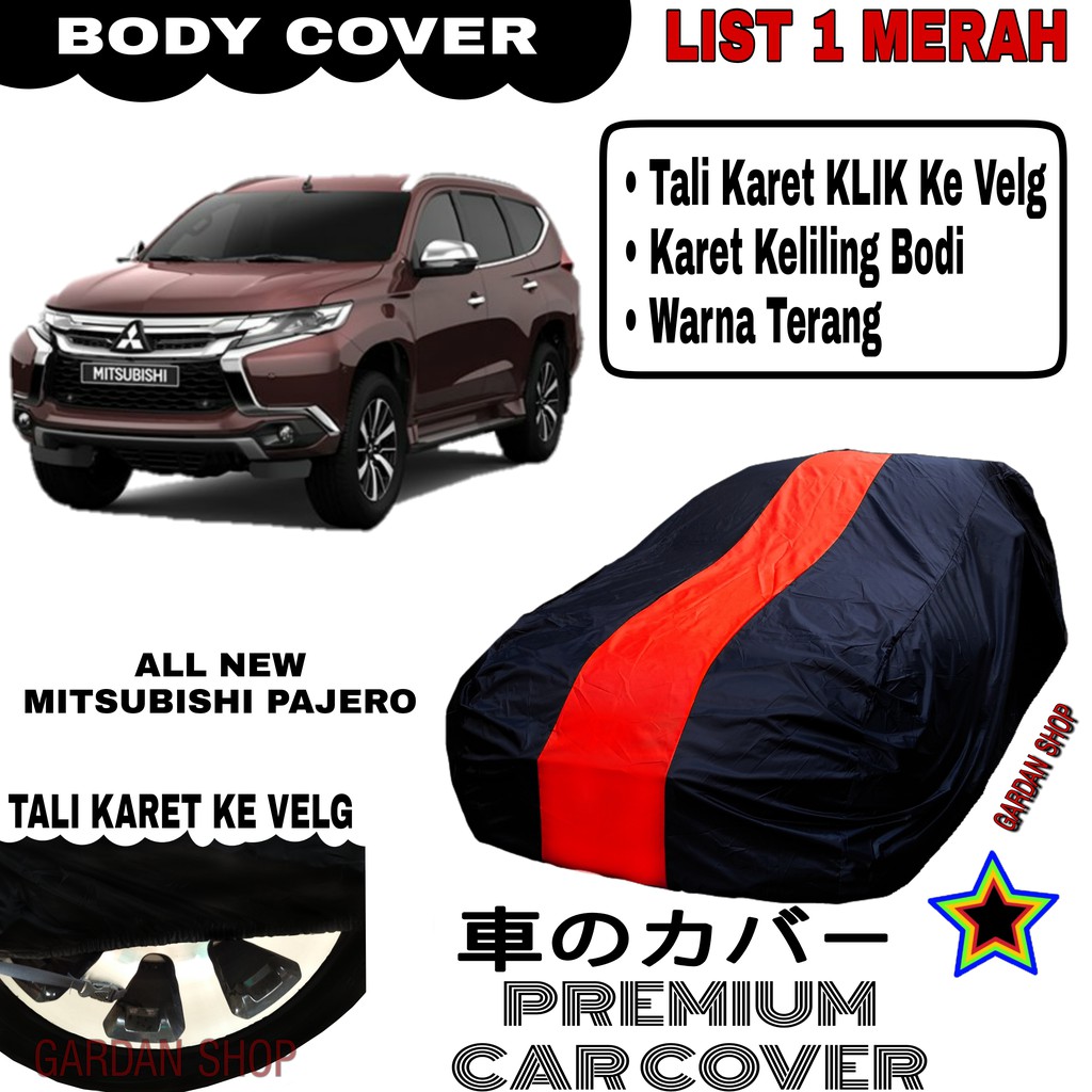 Body Cover ALL NEW MITSUBISHI PAJERO List Single MERAH Sarung Mobil Penutup Mitsubishi PREMIUM