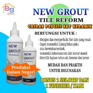  PENGISI  NAT  PELAPIS NAT  KERAMIK  NEW GROUT 250ml Shopee 