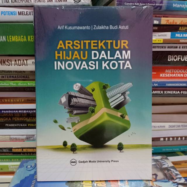 Buku Original: Arsitektur Hijau Dalam Inovasi Kota