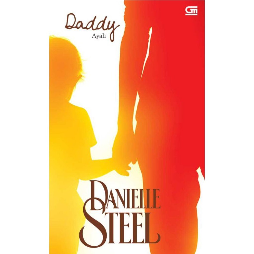 DADDY : Ayah ( Danielle Steel )