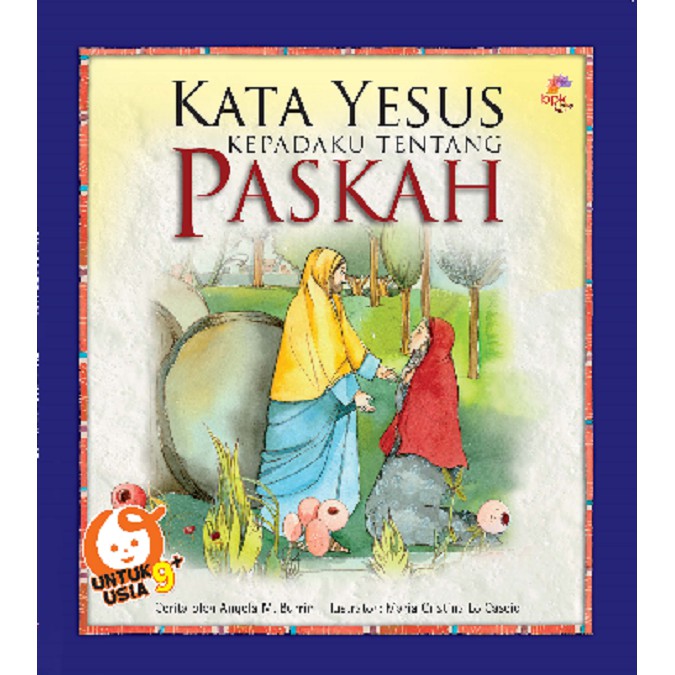 

Kata Yesus Kepadaku Tentang Paskah