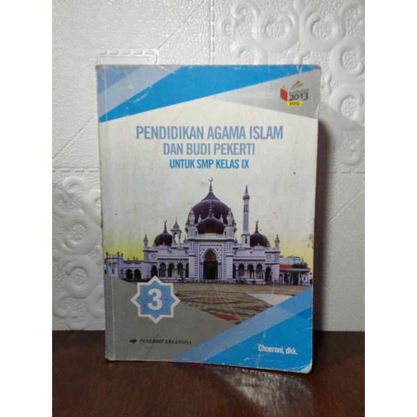 PENDIDIKAN AGAMA ISLAM DAN BUDI PEKERTI UNTUK SMP/MTs KELAS 3 ERLANGGA