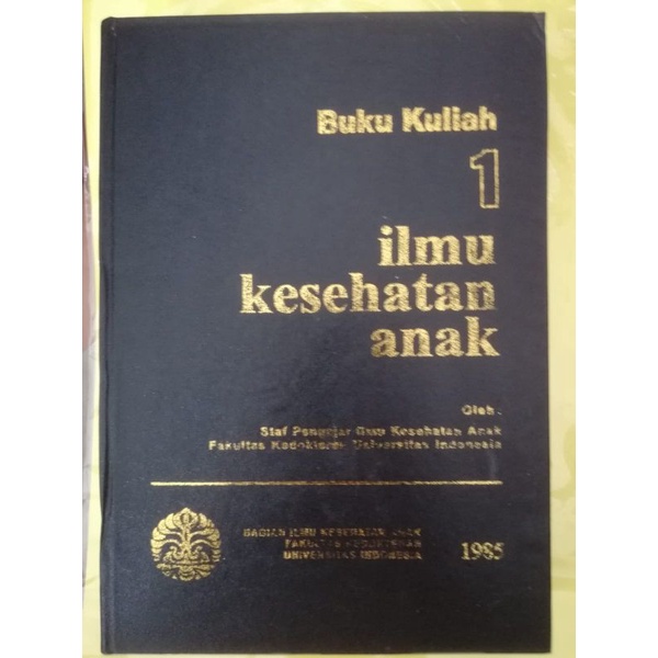 BUKU KULIAH ILMU KESEHATAN ANAK 1.2.3 FKUI