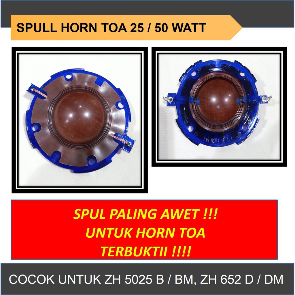 Spull Horn TOA 25 50 Watt Spul speaker ZH 5025 B BM Spool Diaphragm Membran 652 D DM Corong Masjid