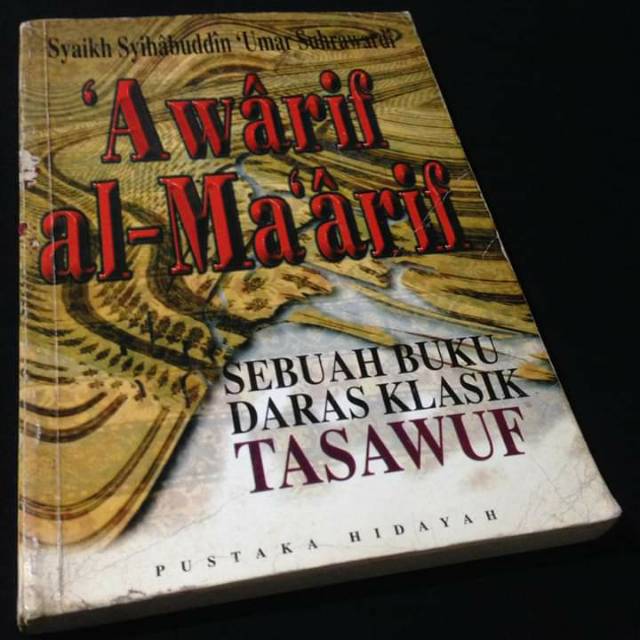 AWARIF AL MAARIF - Buku Tasawuf - Syaikh Syihabuddin Umar Suhrawardi - Pustaka Hidayah