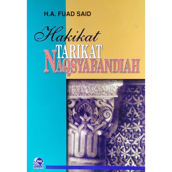 Hakikat Tarikat Naqsyabandiyah Fuad Said