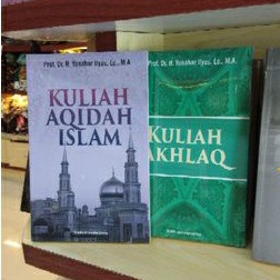 Kuliah Akhlaq / Kuliah Aqidah Islam / Kuliah Akhlak / Kuliah Akidah Islam / Buku Original Muhammadiy