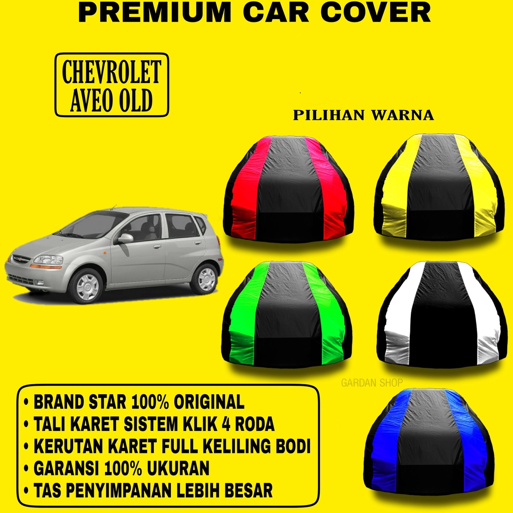 Body Cover CHEVROLET AVEO OLD Garis 2 WARNA Penutup Pelindung Bodi Mobil Chevrolet Aveo Old PREMIUM