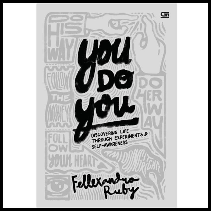 

COD BUKU YOU DO YOU DISCOVERING LIFE THROUGH EXPERIMENTS OLEH FELLEXANDRO COD