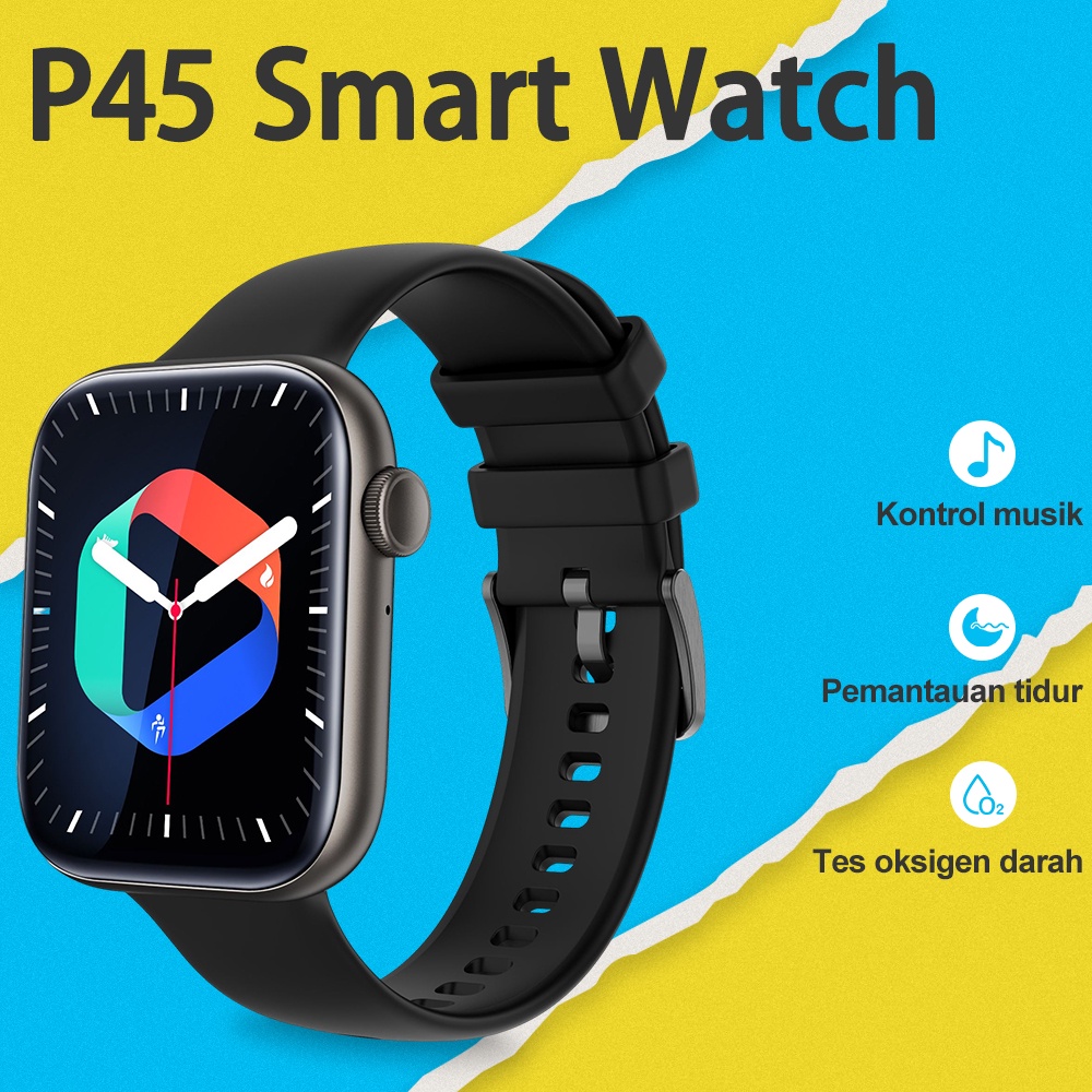 [2022 Hot Sale] P45 Jam Tangan Pintar Layar Penuh Tahan Air Jam Tangan Pintar Android IOS Jam Tangan