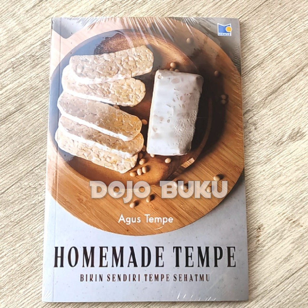 Homemade Tempe : Bikin Sendiri Tempe Sehatmu by Agus Tempe