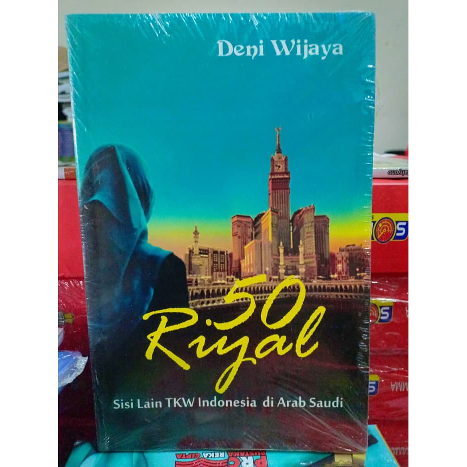 NOVEL 50 RIYAL ( SISI LAIN TKW INDONESIA DI ARAB SAUDI)