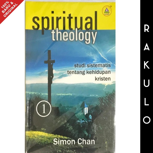 Buku Spiritual Theology 1 - Simon Chan