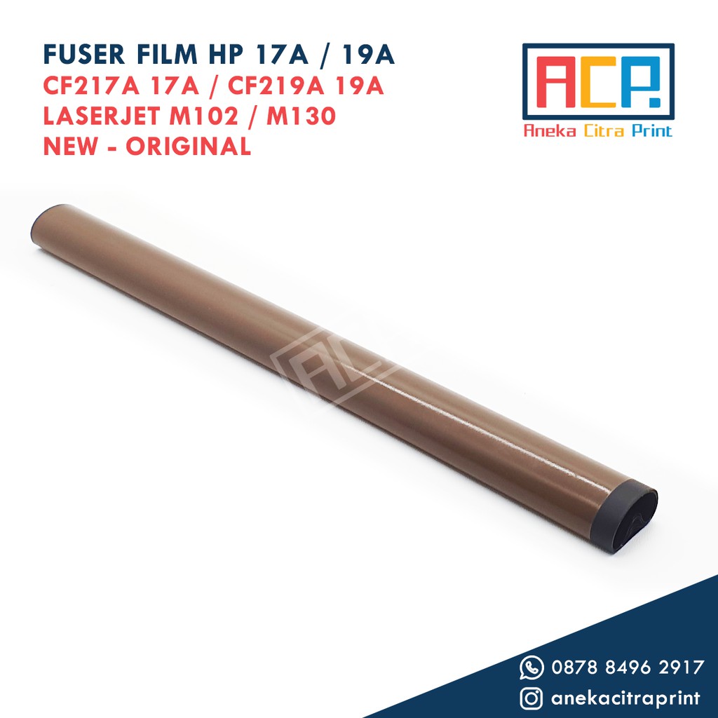 Fuser Film HP CF217A 17A CF219A 19A Laserjet M102A M130 - New Original