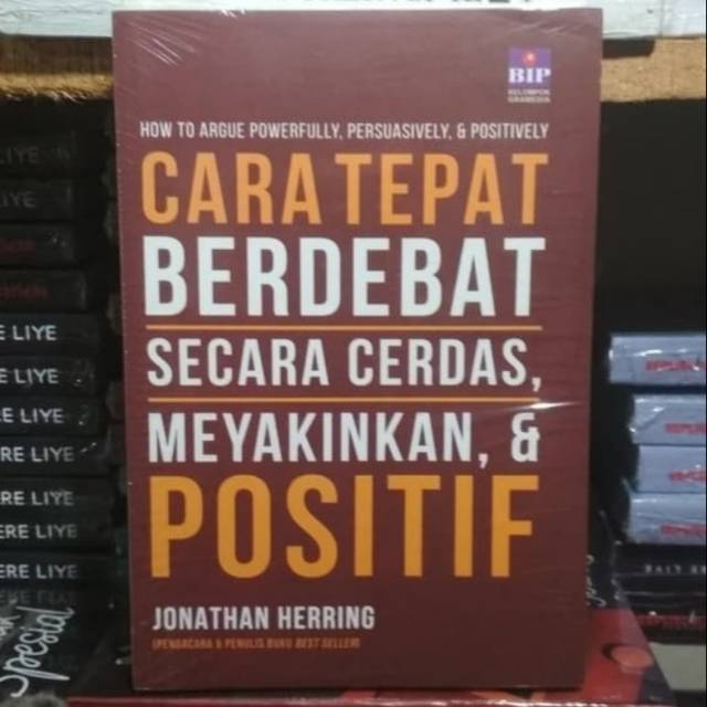 CARA TEPAT BERDEBAT SECARA MEYAKINKAN DAN POSITIFKERTAS : BOOKPAPERPENULIS : JONATHAN HERRING