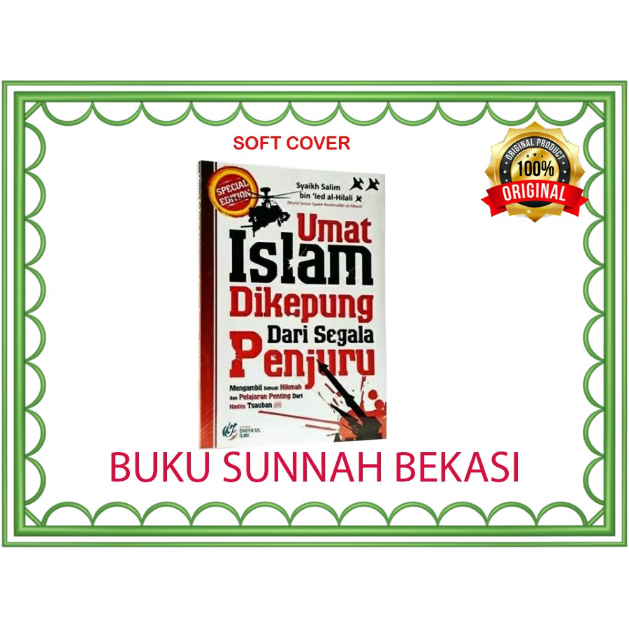 UMAT ISLAM DIKEPUNG DARI SEGALA PENJURU | Dhiyaul Ilmi