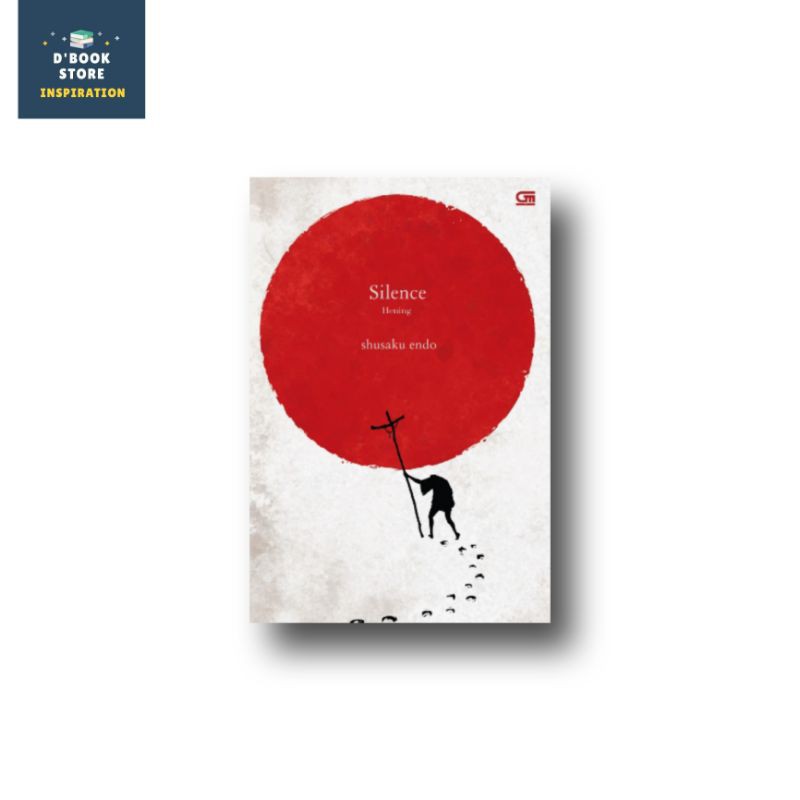 Silence: Hening - Shusaku Endo - Dbookstore