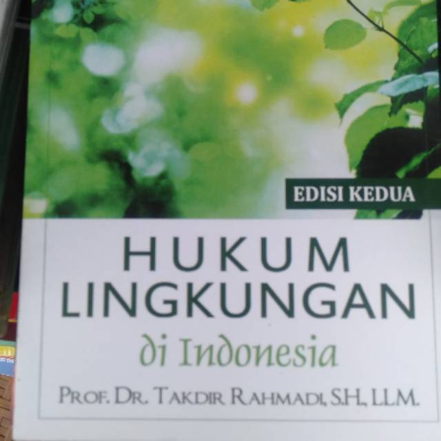 

Hukum Lingkungan di Indonesia Edisi Kedua