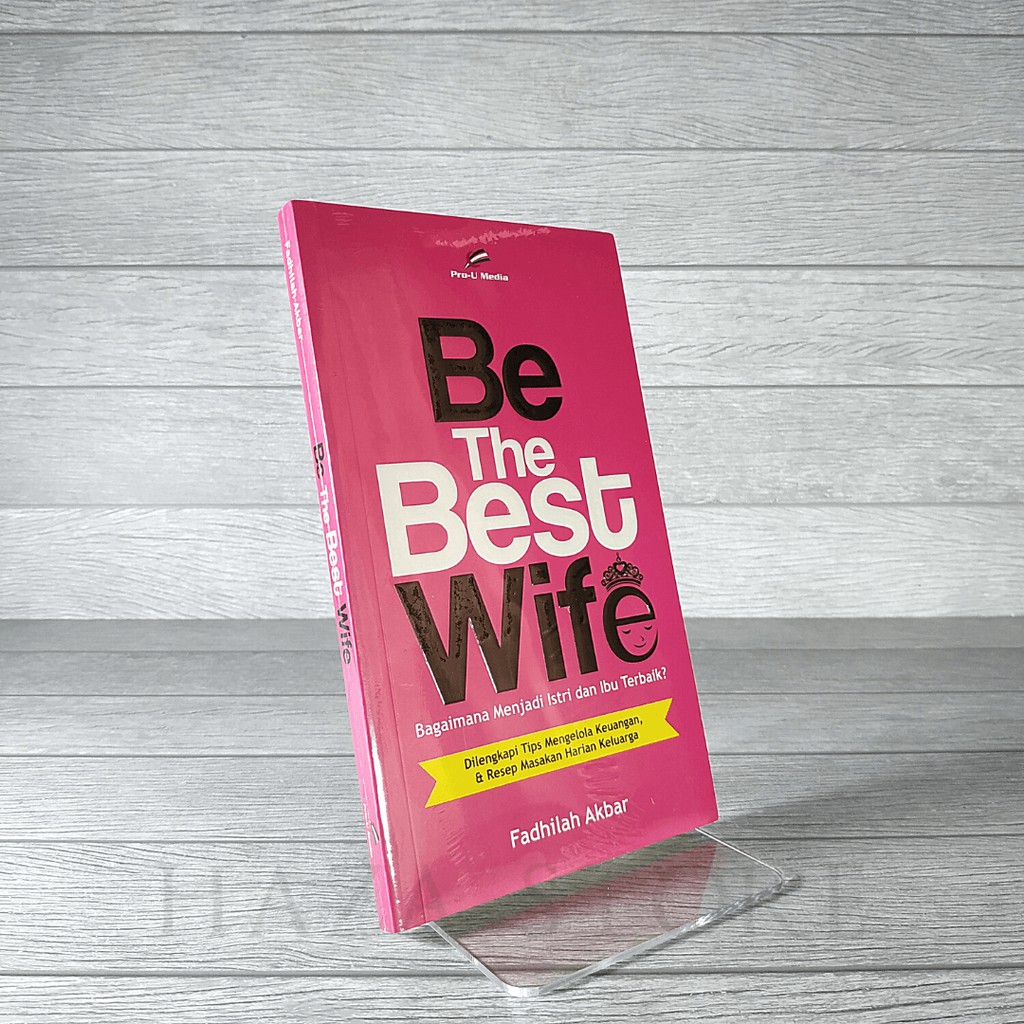 Buku Be The Best Wife - Pro U Media 100% Original