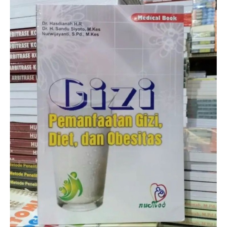 Gizi, Pemanfaatan Gizi, Diet dan Obesitas - Hasdianah Buku Original HVS