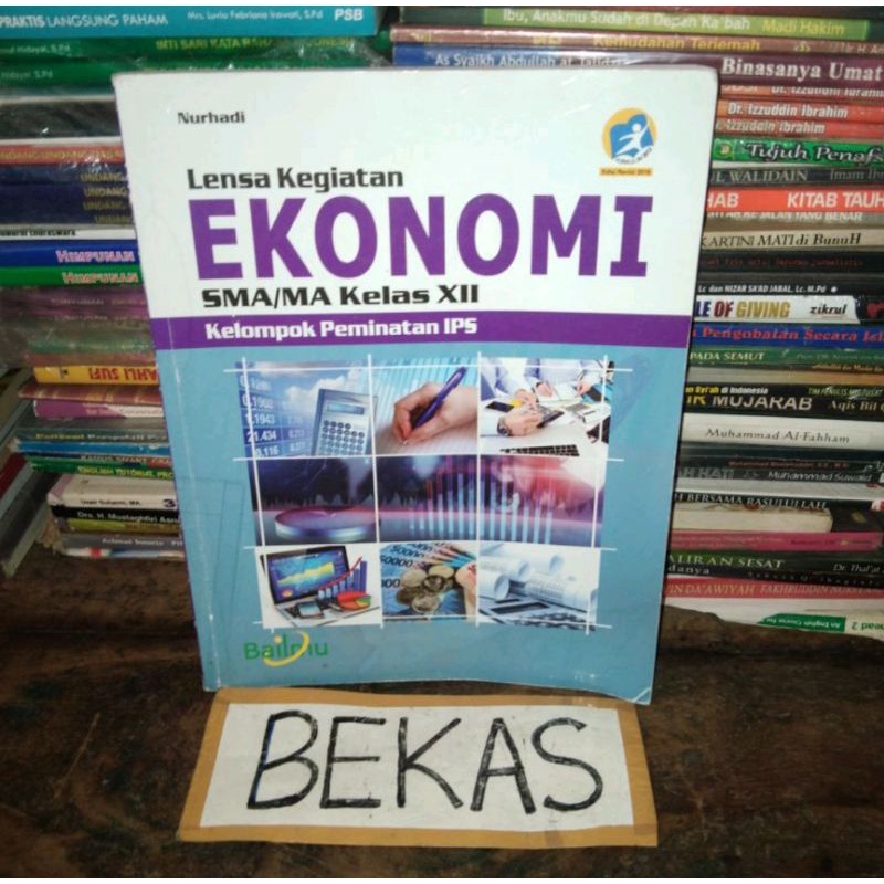 Buku Lensa Kegiatan Ekonomi kelas 12 XII 3 III MA SMA Penerbit Bailmu Kurikulum 2013 Revisi - Nurhad