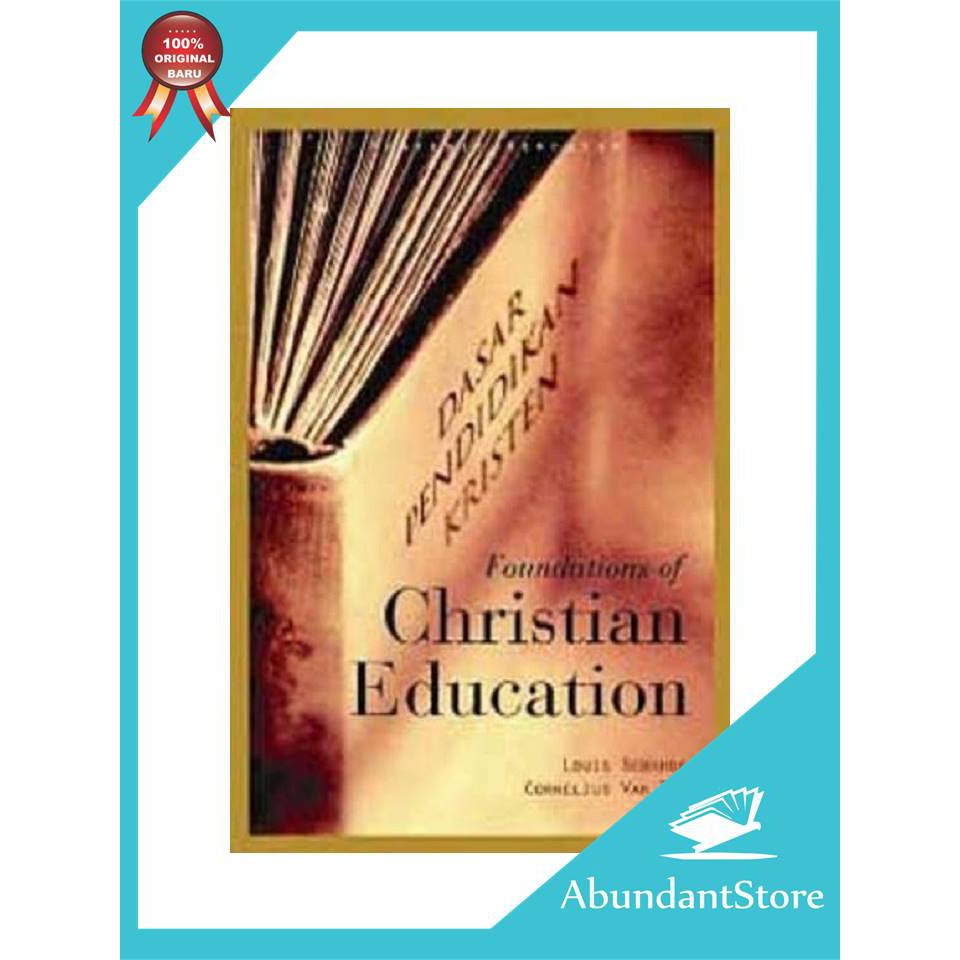Buku Dasar Pendidikan Kristen - Louis Berkhof & Cornelius Van Til