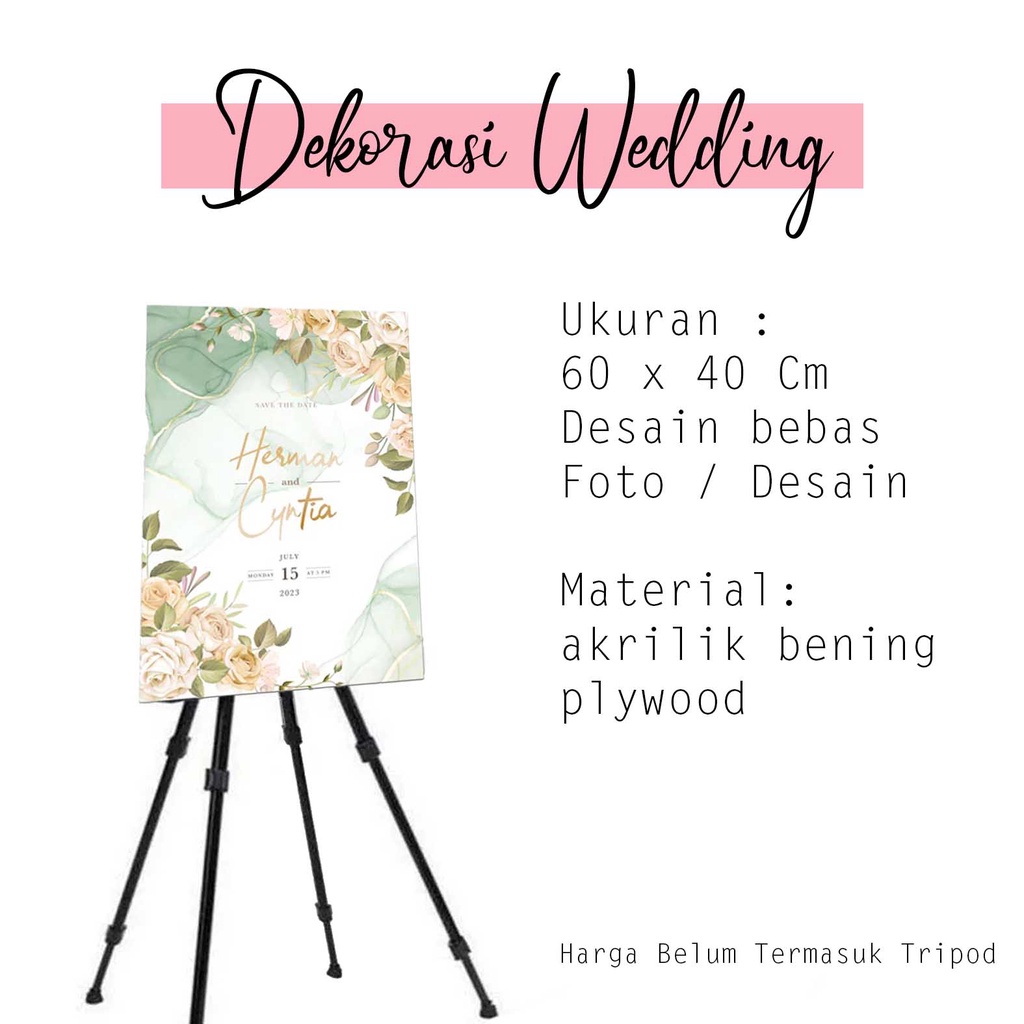 DEKORASI WEDDING PREWEDDING PERNIKAHAN akrilik tripod kayu murah cetak undangan sweet seventeen birthday party