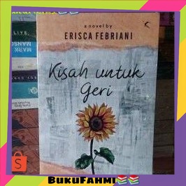 Novel Kisah Untuk Geri By: Erisca Febriani