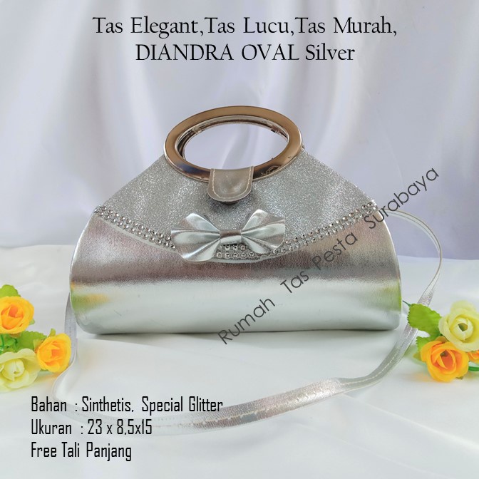 Tas Elegant,Tas Lucu,Tas Murah,DIANDRA OVAL SILVER
