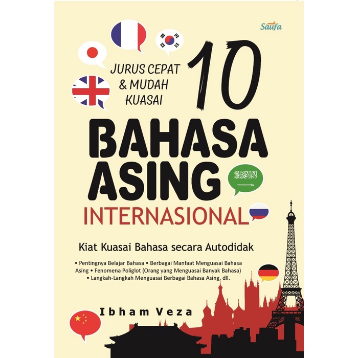 Jurus Cepat dan Mudah Kuasai 10 Bahasa Asing Internasional - Saufa