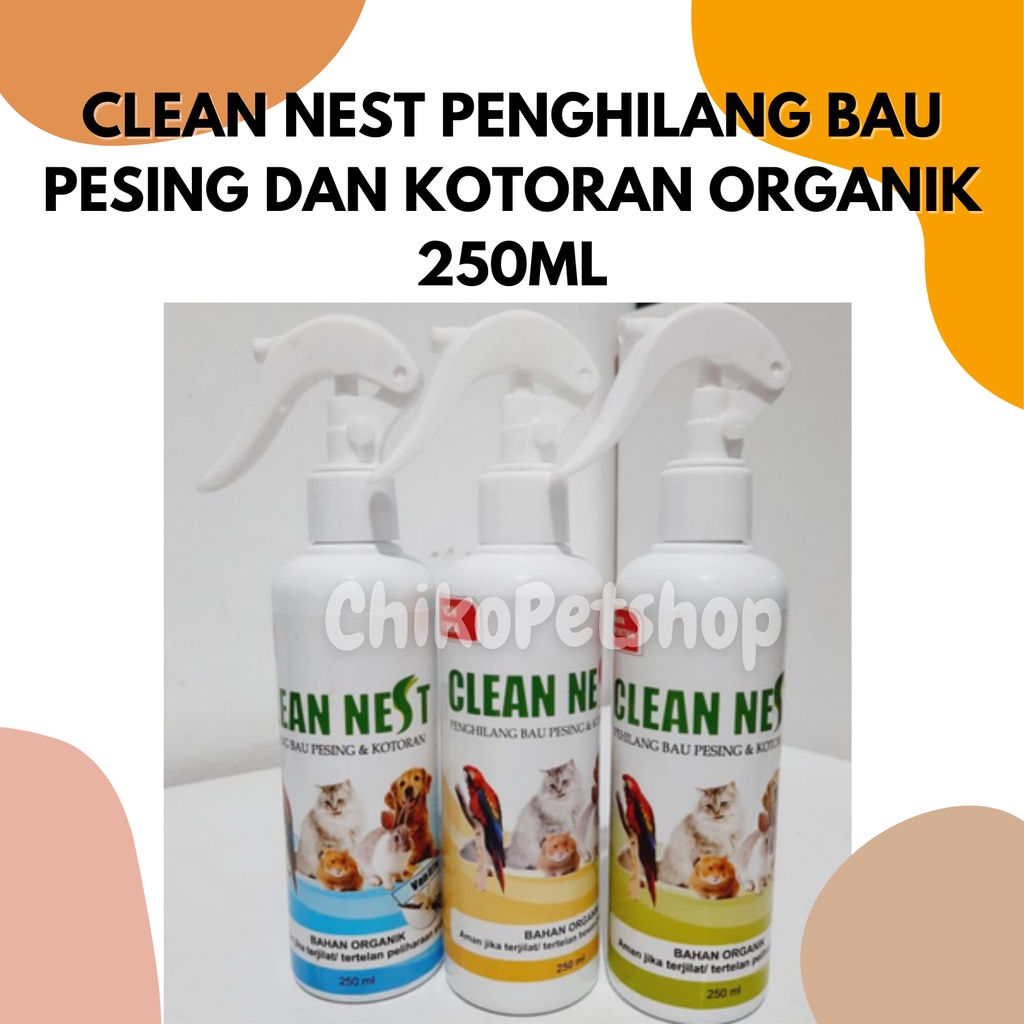 Penghilang bau pesing dan kotoran CLEAN NEST ORGANIK 250ML