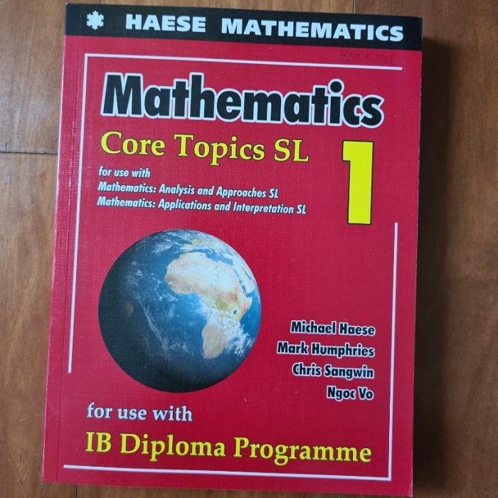 Diskon Spesial Mathematics Core Topics SL 1, Haese Mathematics: Terbaru