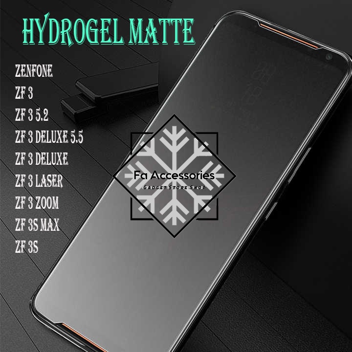 FA ANTI GORES JELLY HYDROGEL MATTE ZENFONE 3 8 9 10 DELUXE LASER MAX ZOOM 3S 3SMAX 5.2 5.5 FULL SHOCK