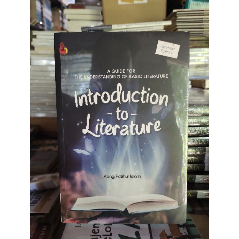 Introduction To Literature Revised Edition - Aang Fathul Islam