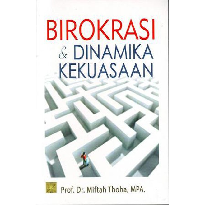 Birokrasi & Dinamika Kekuasaan