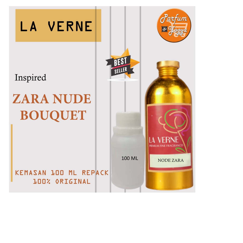 BIBIT PARFUM MURNI LAVERNE ZARA NUDE BOUQUET 100 ML | BEST SELLER | PARFUM UNISEX