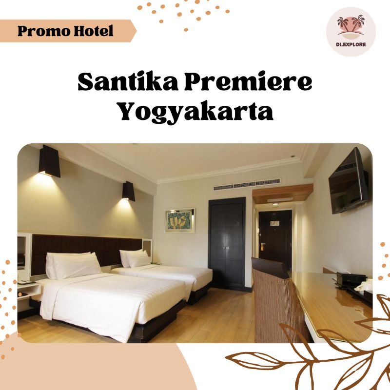 PROMO VOUCHER HOTEL YOGYAKARTA - SANTIKA PREMIERE JOGJA