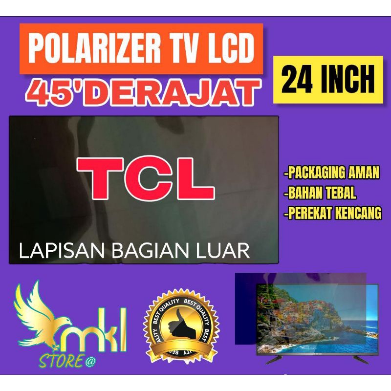 POLARIS POLARIZER TV LCD LED 24" INC 45" DERAJAT PELAPIS PLASTIK UNTUK BAGIAN LUAR ATAU DEPAN 24" INC POLARIZER TV LCD