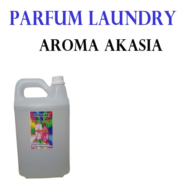 PARFUM LAUNDRY AROMA AKASIA ISI 5 LITER WANGI TAHAN LAMA