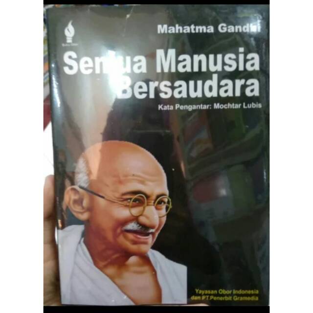 Semua Manusia Bersaudara Mahatma Gandhi