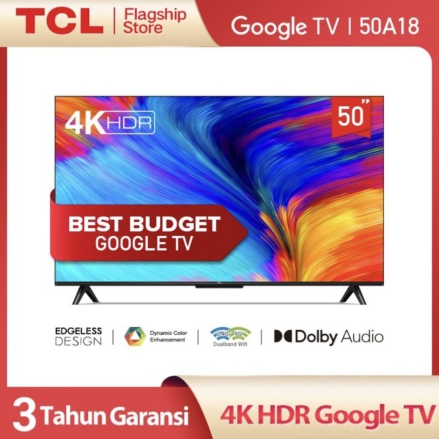 [Google TV]LED TCL 50 Inch 50A18 4K HDR 10 Frame Less Dolby Audio A18