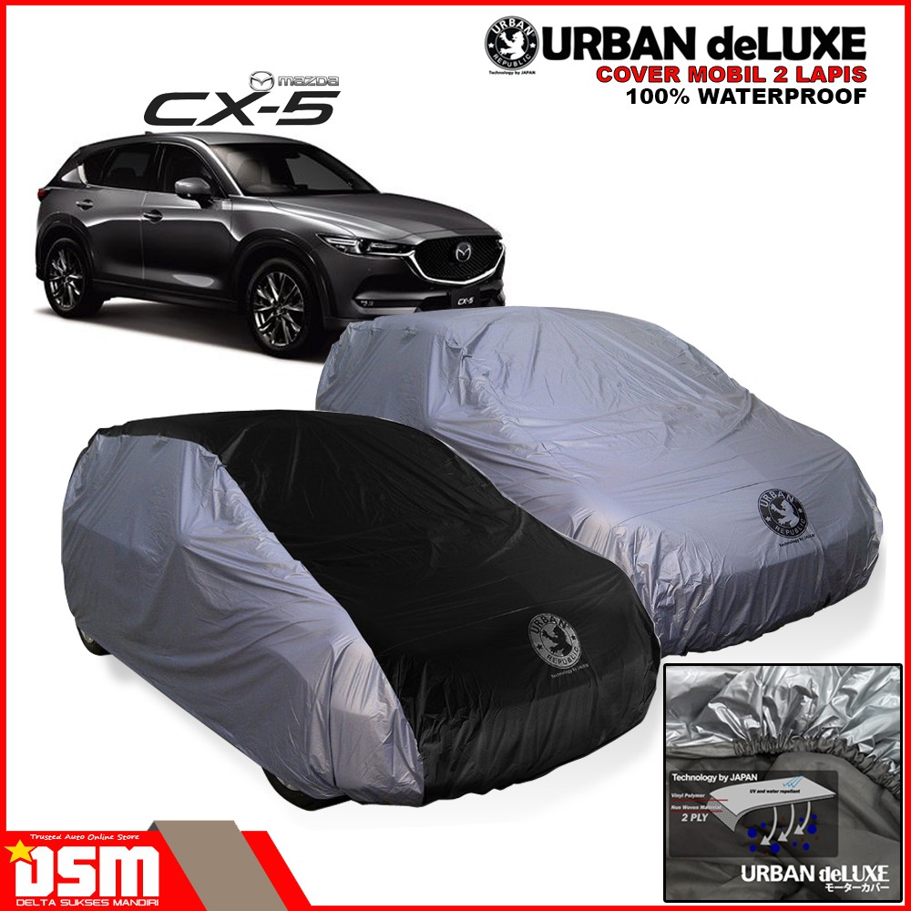 Urban Deluxe Cover Mobil 2 Lapis Mazda CX5 CX3 / 100% Waterproof Dan Anti Gores