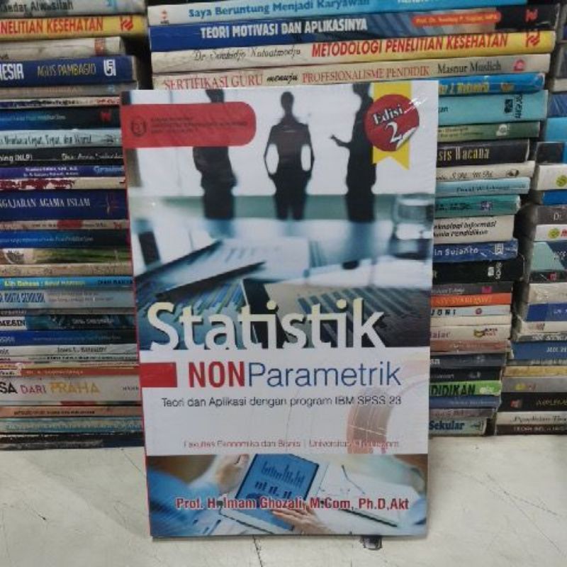

ORIGINAL Statistik NONParametrik Teori dan aplikasi dengan program IBM Spss 23 Prof Imam Ghozali