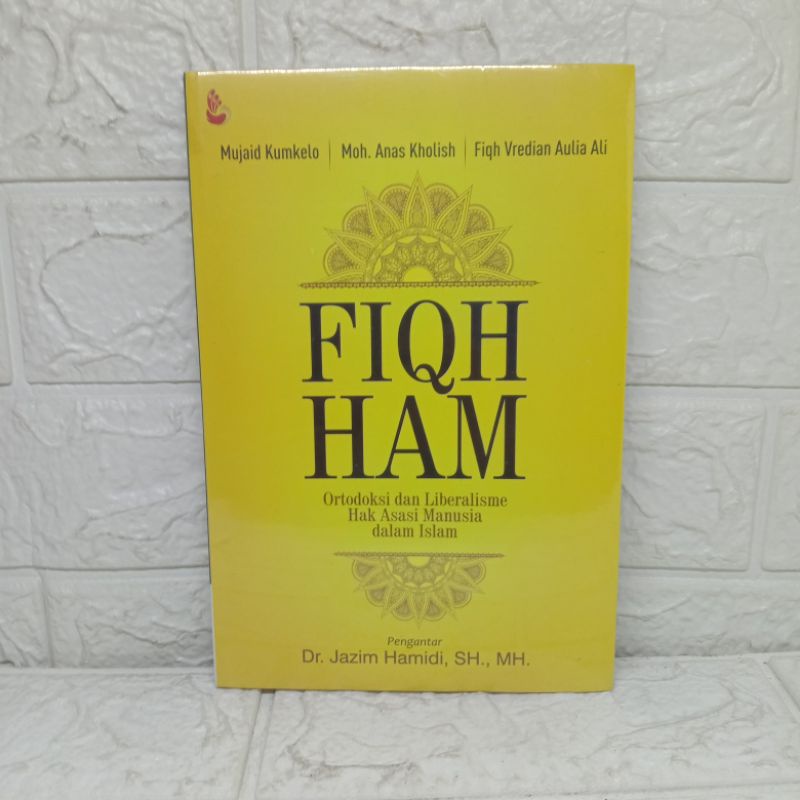 FIQH HAM Ortodoksi dan Liberalisme Hak Asasi Manusia dalam Islam - Intrans