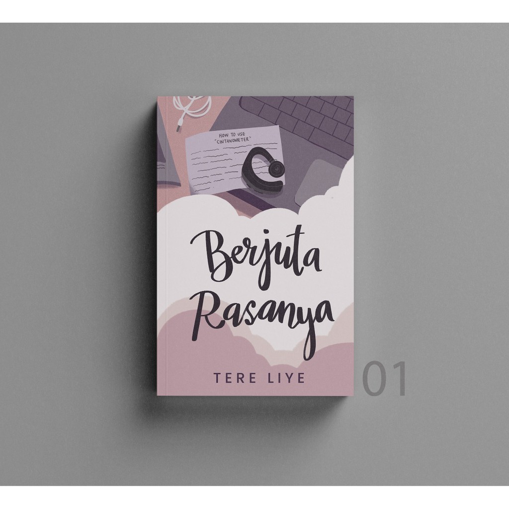 Novel Best Seller Karya Tere Liye : Rindu / Tentang Kamu / Berjuta Rasanya / Sepotong Hati yang Baru-BERJUTA RASANYA