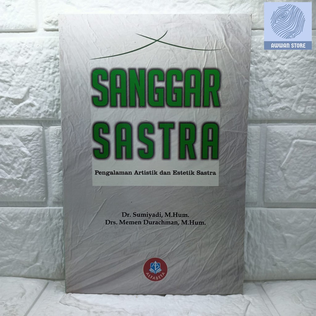 

Sanggar Sastra Pengalaman Artistik dan Estetik Sastra - Sumiyadi dan memen